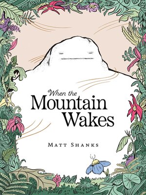 cover image of When the Mountain Wakes